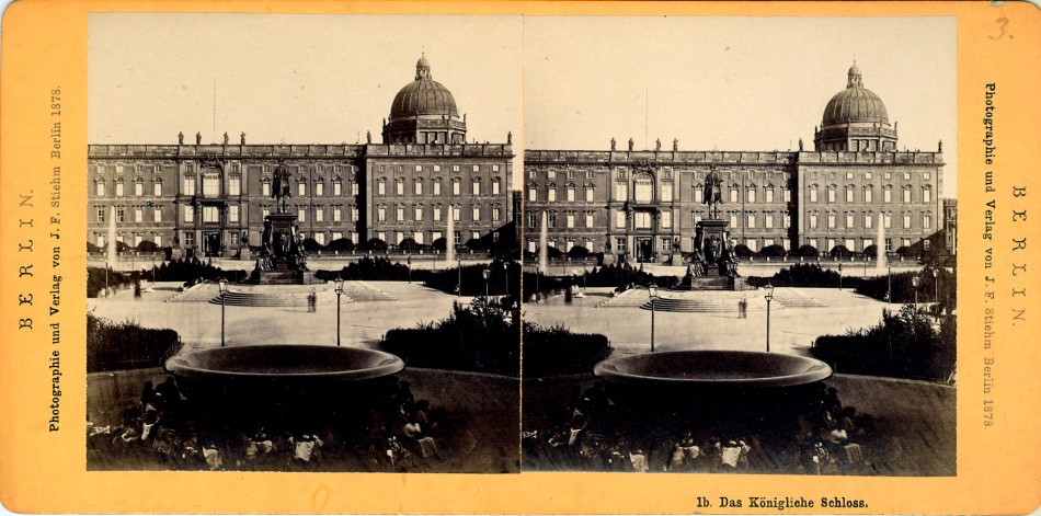 1878 J F Stiehm Berlin das Königliche Schloss